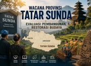 Wacana Provinsi Tatar Sunda: Sebuah Evaluasi atau Restorasi Budaya?